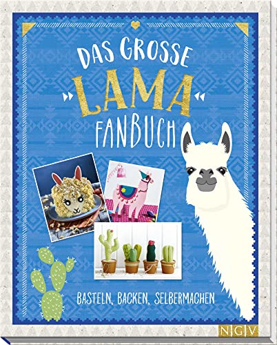 Das große Lama-Fanbuch: Basteln, Backen, Selbermachen